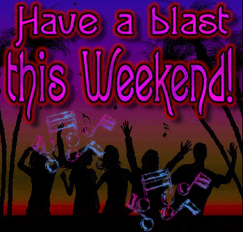 Have a Great Weekend GIF